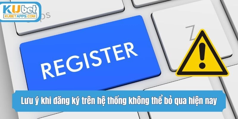 Lưu ý khi sign up trên hệ thống không thể bỏ qua hiện nay